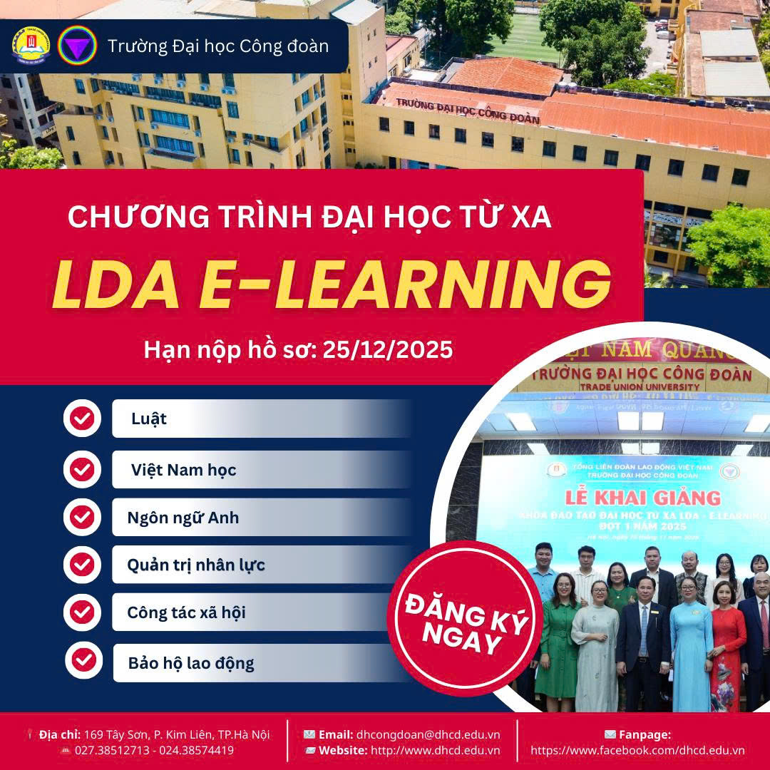 THÔNG BÁO NHẬN HỒ SƠ BỔ SUNG CHƯƠNG TRÌNH ĐẠI HỌC TỪ XA LDA E-LEARNING – TRƯỜNG ĐẠI HỌC CÔNG ĐOÀN